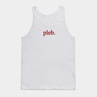 "pleb." Tank Top